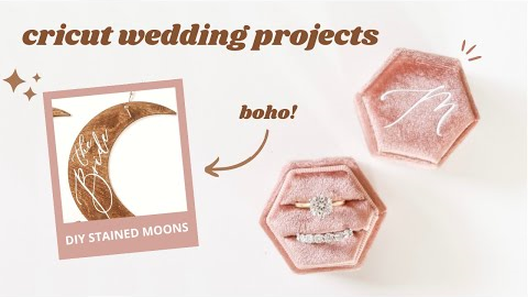 CRICUT WEDDING PROJECTS 💍 DIY Wedding/Engagement Gifts with Cricut (Boho Wedding Decor)