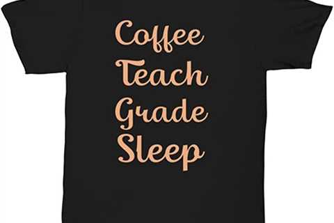 Amazon.com: Coffee Teach Grade Sleep Unisex tee Black : Clothing, Shoes & Jewelry