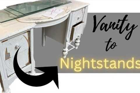 EXTREME Furniture Makeover | BEFORE and AFTER Trash to Treasure | DIY VANITY to NIGHTSTANDS