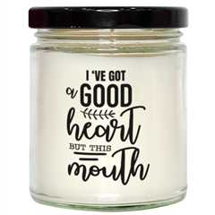 I've got a good heart but this mouth,  Vanilla candle. Model 60048