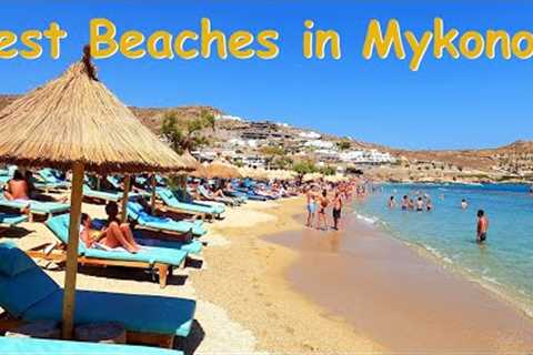 The Best Beaches in Mykonos  (Greece) to visit in 2023