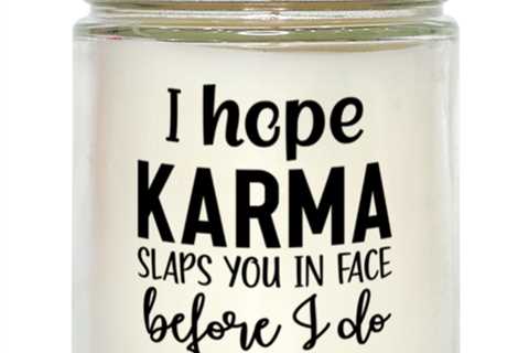 I Hope Karma Slaps You In Face Before I Do,  vanilla candle. Model 60050