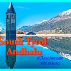 Italy - South Tyrol  Day : 1 (South Tyrol Andhalu) #merano #Reschensee