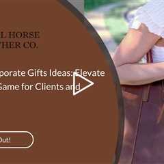 Premium Corporate Gifts Ideas: Elevate Your Gifting Game for Clients and Employees